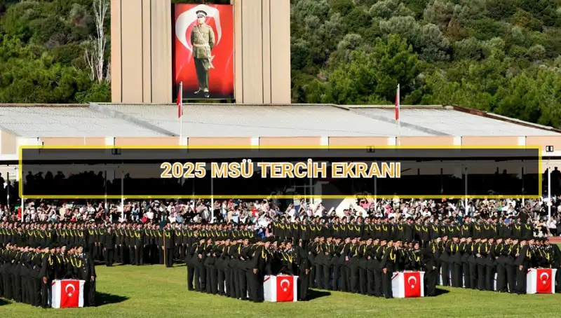 2025 Milli Savunma Üniversitesi Tercih Süresi Ne Zaman Sona Erecek?