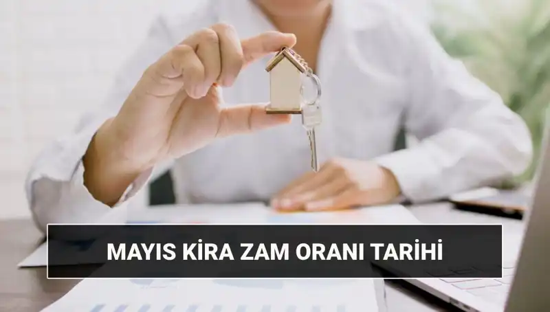 Mayıs 2025 Kira Zam Oranı Ne Zaman Açıklanacak? Detaylar Burada!